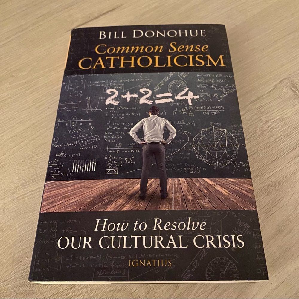 Bill Donohue Common Sense Catholicism Signed Paperback Apologetics